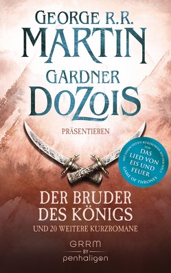 Der Bruder des Königs von Dozois,  Gardner, Helweg,  Andreas, Kasprzak,  Andreas, Martin,  George R.R.