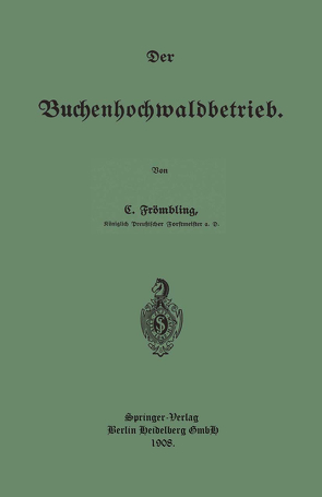 Der Buchenhochwaldbetrieb von Frömbling,  Christian