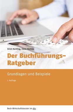 Der Buchführungsratgeber von Herrling,  Erich, Mathes,  Claus