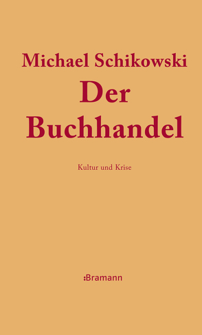 Der Buchhandel von Schikowski,  Michael