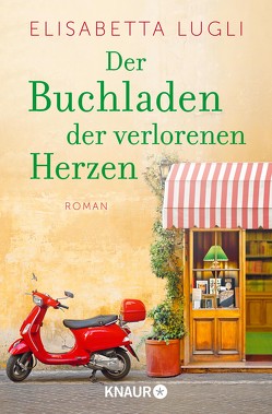 Der Buchladen der verlorenen Herzen von Lugli,  Elisabetta, Zühlke,  Sigrun