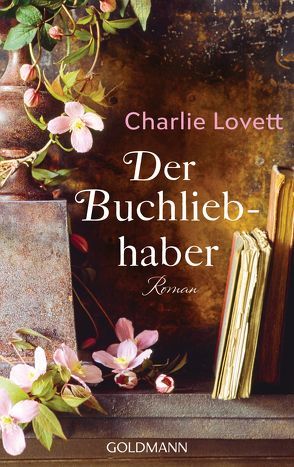 Der Buchliebhaber von Helweg,  Andreas, Lovett,  Charlie, Reissig,  Heike