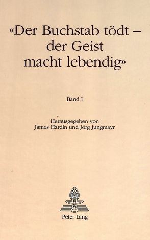 «Der Buchstab tödt – Der Geist macht lebendig» von Hardin,  James, Jungmayr,  Jörg