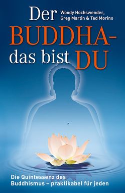 Der Buddha – das bist DU von Hancock,  Herbie, Hochswender,  Woody, Jäger,  Armin, Martin,  Greg, Morino,  Ted