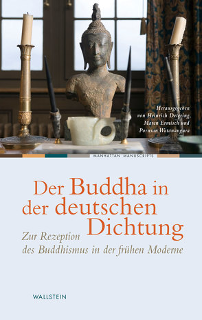 Der Buddha in der deutschen Dichtung von Detering,  Heinrich, Ermisch,  Maren, Watanangura,  Pornsan