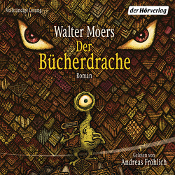 Der Bücherdrache von Fröhlich,  Andreas, Moers,  Walter