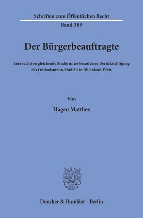 Der Bürgerbeauftragte. von Matthes,  Hagen