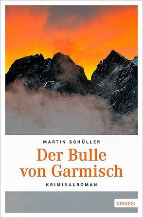 Der Bulle von Garmisch von Schüller,  Martin