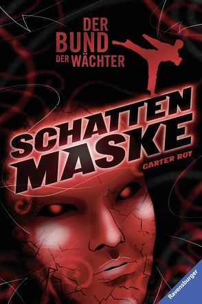 Der Bund der Wächter, Band 3: Schattenmaske von Roy,  Carter, Strohm,  Leo