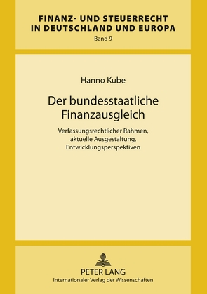 Der bundesstaatliche Finanzausgleich von Kube,  Hanno