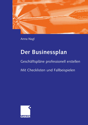 Der Businessplan von Nagl,  Anna