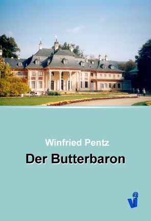 Der Butterbaron von Pentz,  Winfried