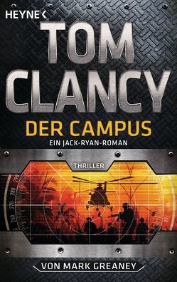 Der Campus von Bayer,  Michael, Clancy,  Tom, Greaney,  Mark