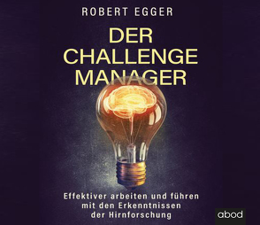 Der Challenge-Manager von Egger,  Robert, Pappenberger,  Sebastian