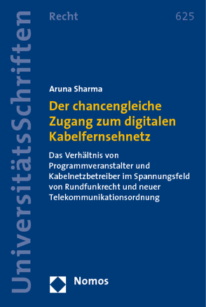 Der chancengleiche Zugang zum digitalen Kabelfernsehnetz von Sharma,  Aruna