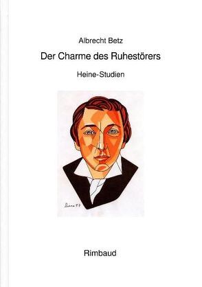 Der Charme des Ruhestörers von Betz,  Albrecht