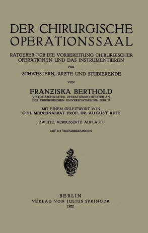 Der Chirurgische Operationssaal von Berthold,  Franziska, Bier,  August