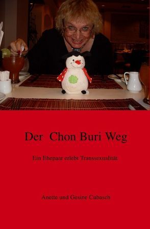 Der Chon Buri Weg von Cubasch,  Anette und Gesine