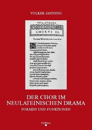 Der Chor im neulateinischen Drama von Janning,  Volker