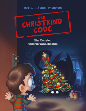 Der Christkind Code von Hörnig,  Haiko, Pawlitza,  Marius, Ruthe,  Ralph