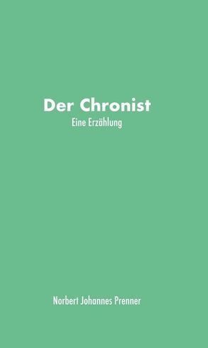 Der Chronist von Prenner,  Norbert Johannes