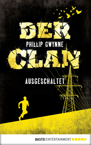 Der Clan – Ausgeschaltet von Gwynne,  Phillip, Kilian,  Kai