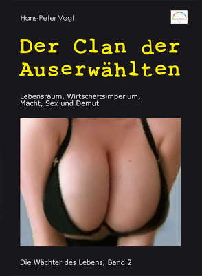 Der Clan der Auserwählten von Vogt,  Hans-Peter