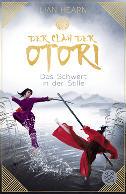 Der Clan der Otori. Das Schwert in der Stille von Brender,  Irmela, Hearn,  Lian