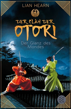 Der Clan der Otori. Der Glanz des Mondes von Hearn,  Lian