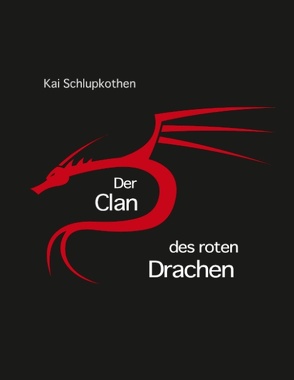 Der Clan des roten Drachen von Schlupkothen,  Kai