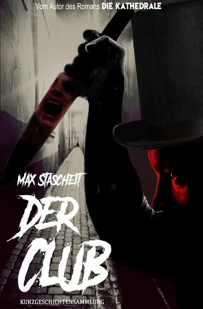 Der Club von Stascheit,  Max