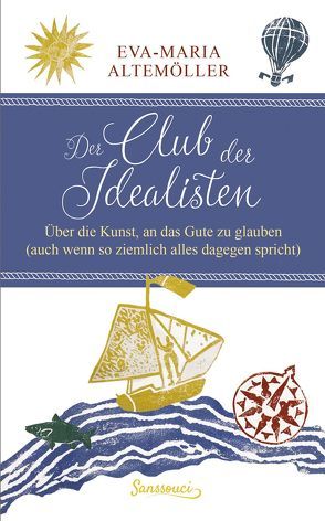 Der Club der Idealisten von Altemöller,  Eva-Maria