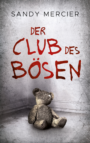 Der Club des Bösen von Mercier,  Sandy