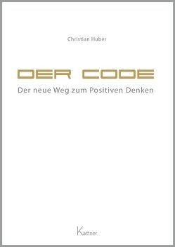 Der Code von Huber,  Christian, Kastner AG - das Medienhaus Wolnzach