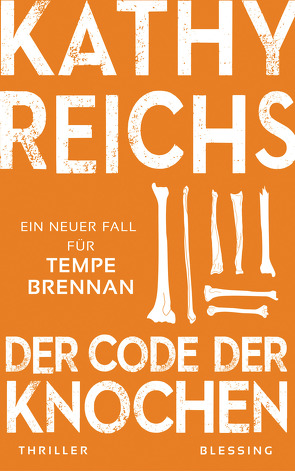 Der Code der Knochen von Berr,  Klaus, Reichs,  Kathy