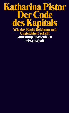 Der Code des Kapitals von Lachmann,  Frank, Pistor,  Katharina