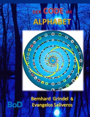 Der Code im Alphabet von Grindel,  Bernhard, Saliveros,  Evangelos