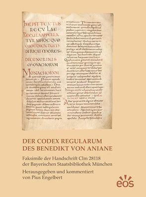 Der Codex Regularum des Benedikt von Aniane von Engelbert,  Pius