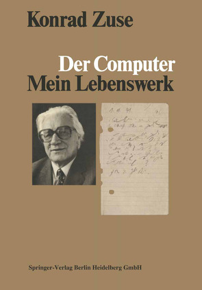 Der Computer von Bauer,  F. L., Zemanek,  H., Zuse,  K.