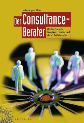 Der Consultance-Berater von Ulfers,  Heike