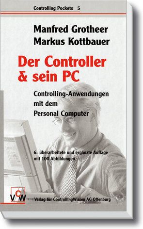 Der Controller & sein PC von Grotheer,  Manfred, Kottbauer,  Markus