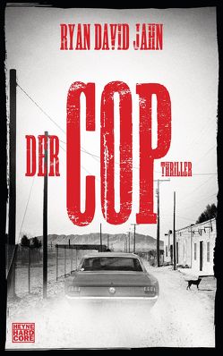 Der Cop von Jahn,  Ryan David, Thiele,  Ulrich