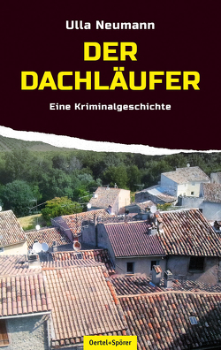 Der Dachläufer von Neumann,  Ulla