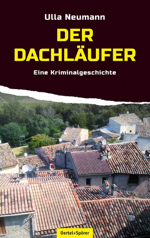 Der Dachläufer von Neumann,  Ulla