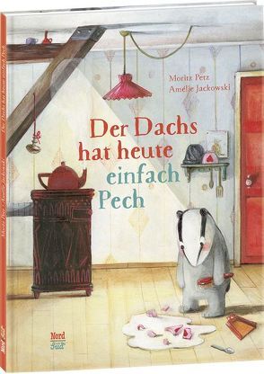 Der Dachs hat heute einfach Pech von Jackowski,  Amélie, Petz,  Moritz