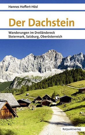 Der Dachstein von Hoffert-Hösl,  Hannes