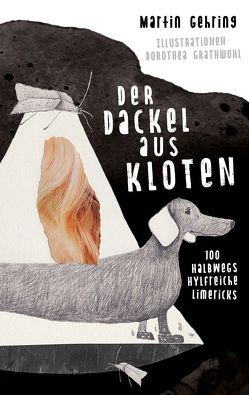 Der Dackel aus Kloten von Gehring,  Martin, Grathwohl,  Dorothea