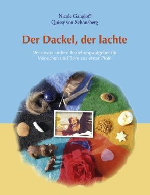 Der Dackel der lachte von Gangloff,  Nicole, Schöneberg,  Quissy von