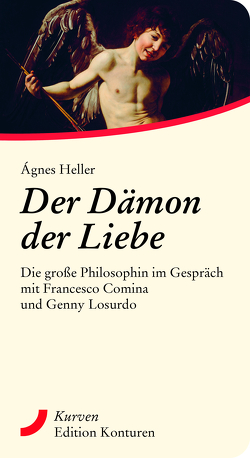 Der Dämon der Liebe von Comina,  Francesco, Heller,  Agnes, Losurdo,  Genny