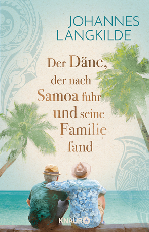 Der Däne, der nach Samoa fuhr und seine Familie fand von Frauenlob,  Günther, Langkilde,  Johannes, Zuber,  Frank